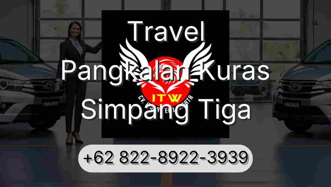 Travel Pangkalan Kuras Simpang Tiga