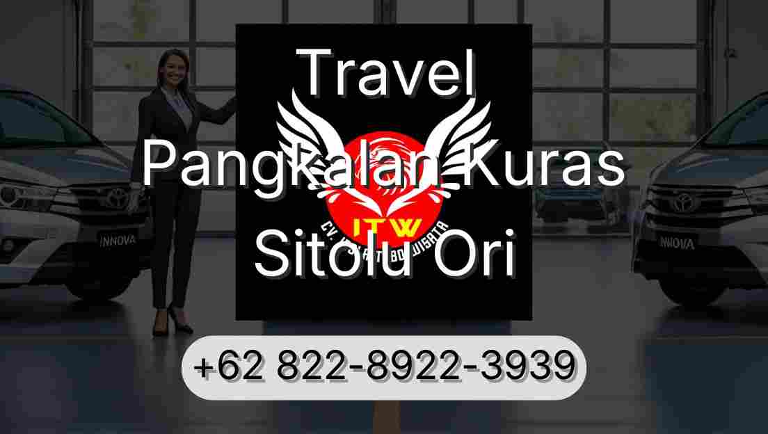 Travel Pangkalan Kuras Sitolu Ori