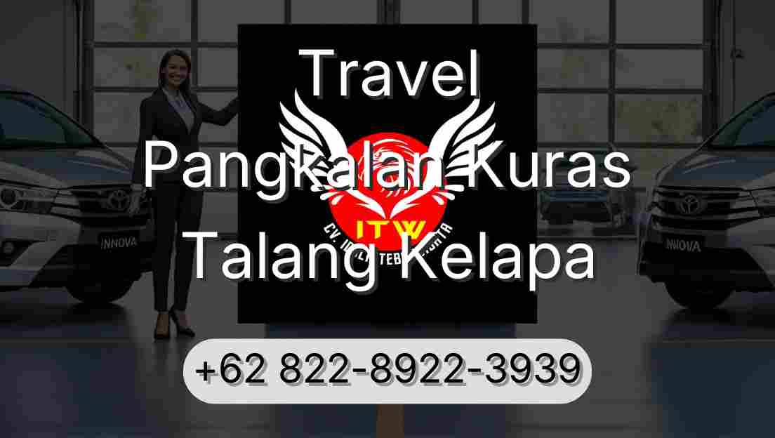 Travel Pangkalan Kuras Talang Kelapa
