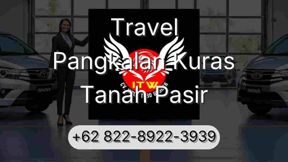 Travel Pangkalan Kuras Tanah Pasir
