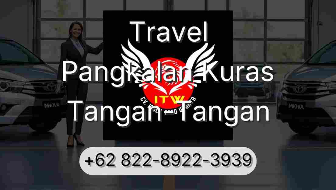 Travel Pangkalan Kuras Tangan-Tangan