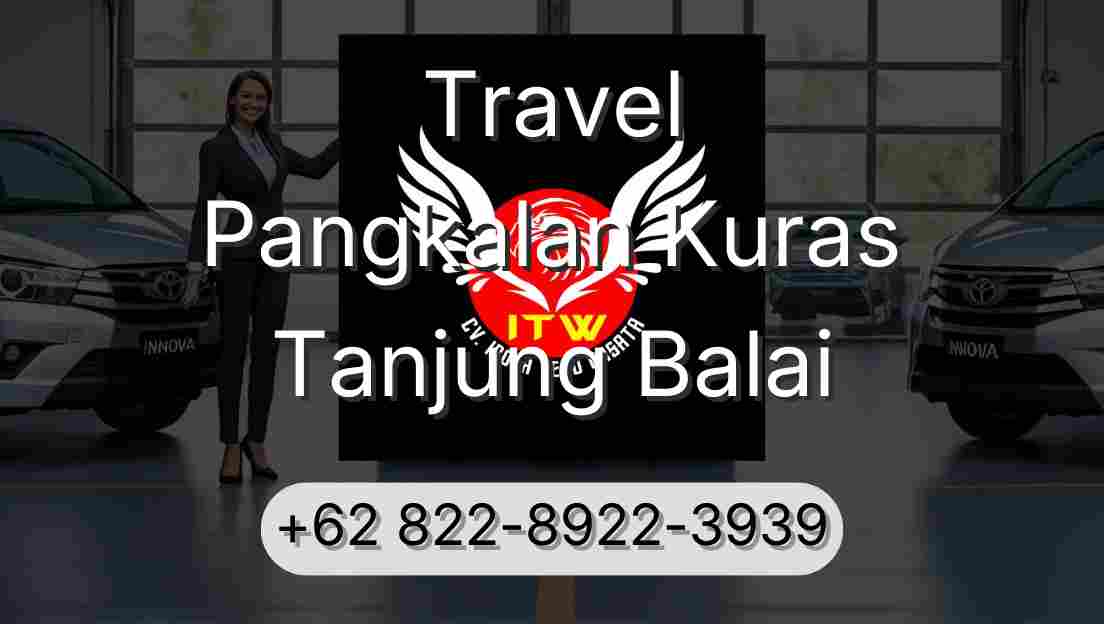 Travel Pangkalan Kuras Tanjung Balai