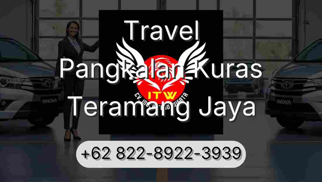 Travel Pangkalan Kuras Teramang Jaya