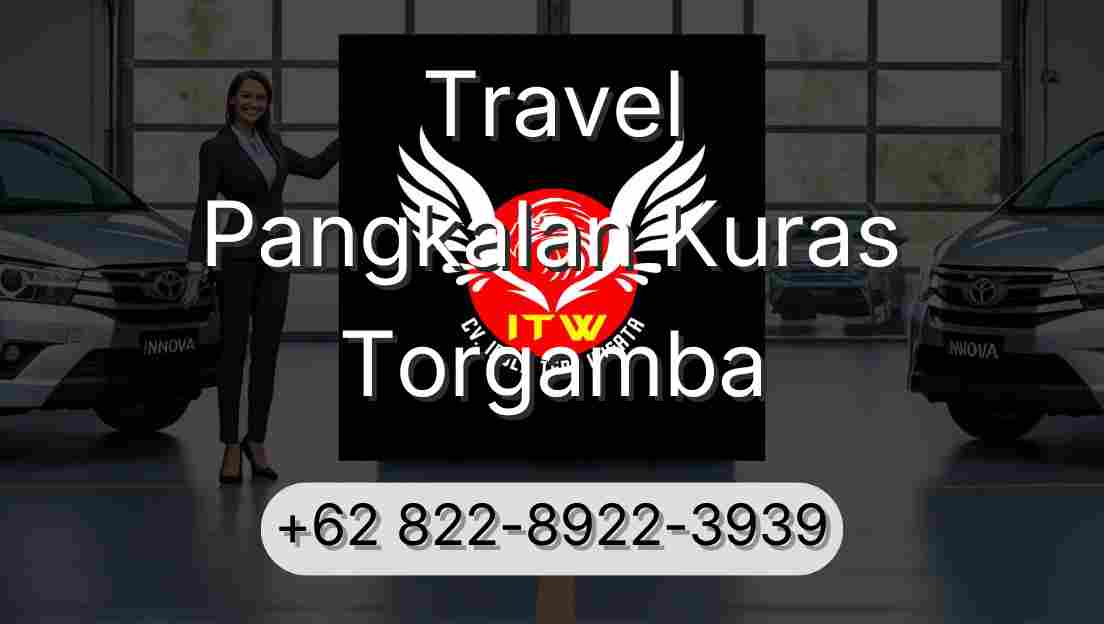 Travel Pangkalan Kuras Torgamba