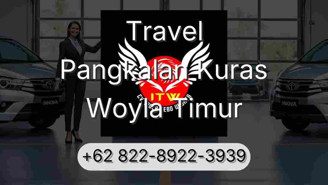 Travel Pangkalan Kuras Woyla Timur