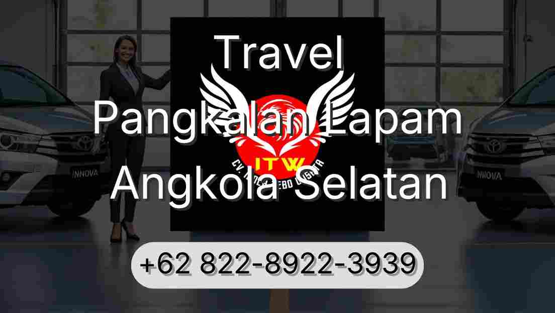 Travel Pangkalan Lapam Angkola Selatan