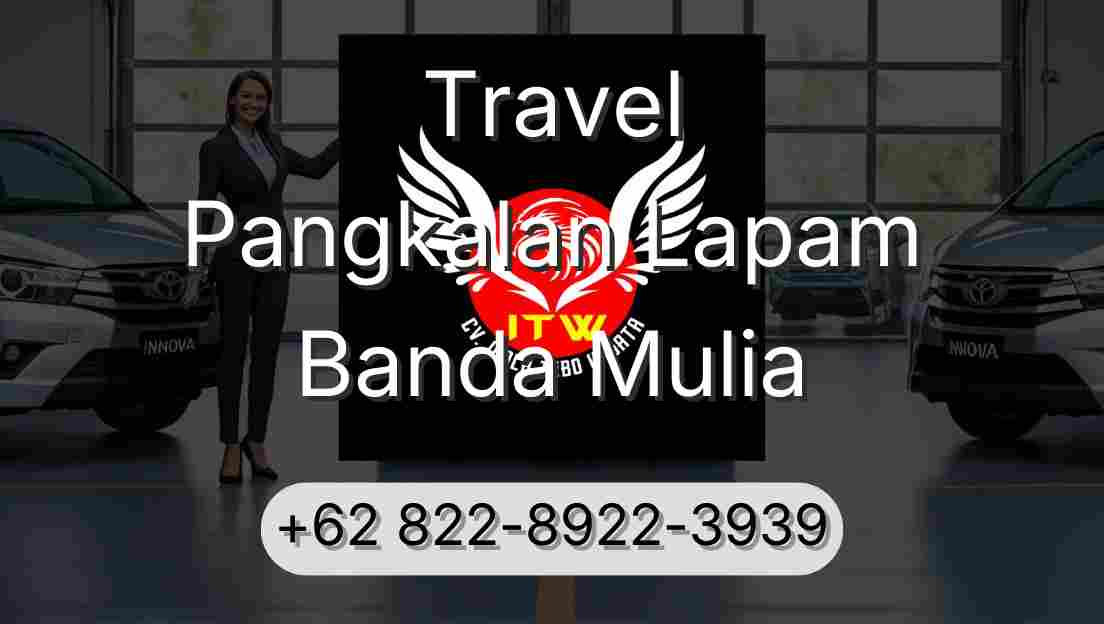 Travel Pangkalan Lapam Banda Mulia