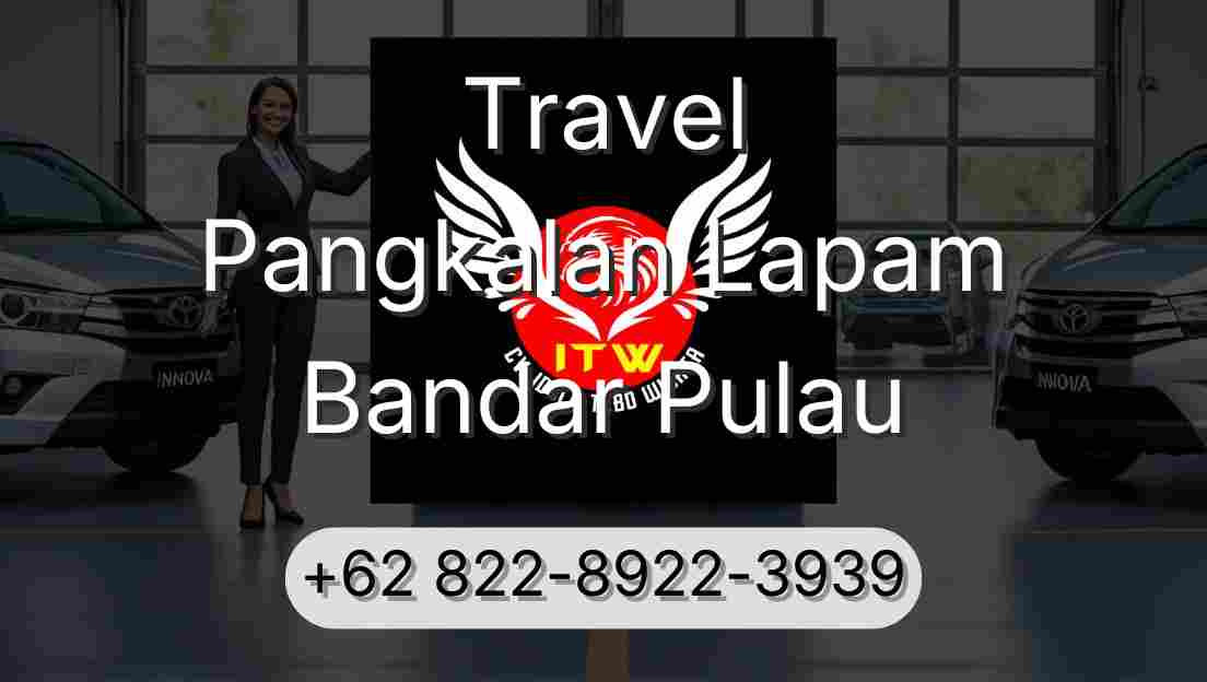 Travel Pangkalan Lapam Bandar Pulau