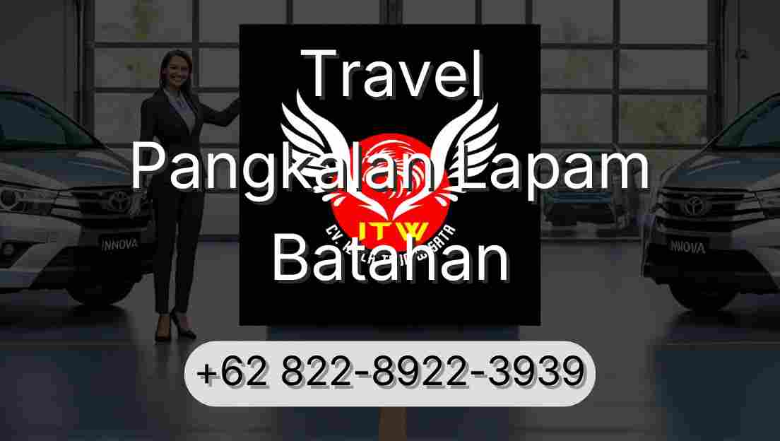 Travel Pangkalan Lapam Batahan