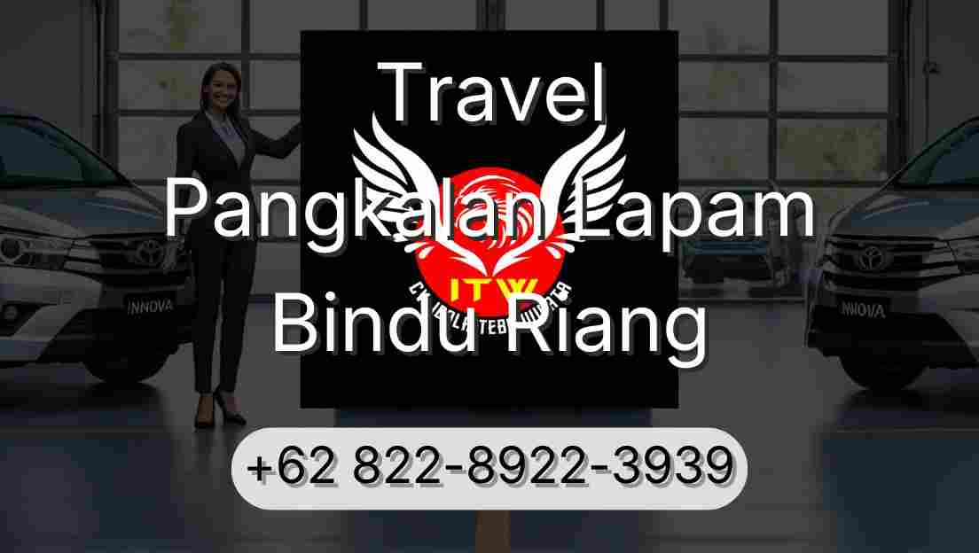 Travel Pangkalan Lapam Bindu Riang