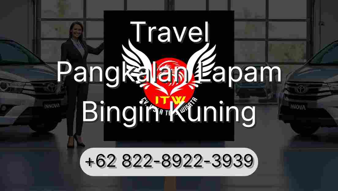 Travel Pangkalan Lapam Bingin Kuning