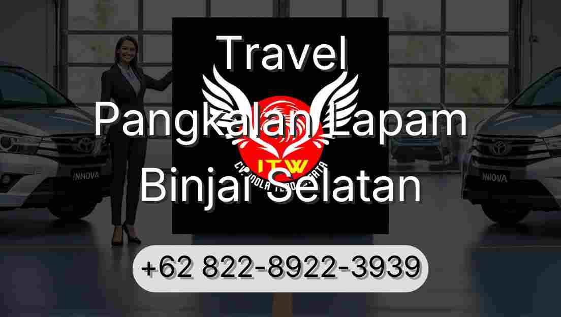 Travel Pangkalan Lapam Binjai Selatan