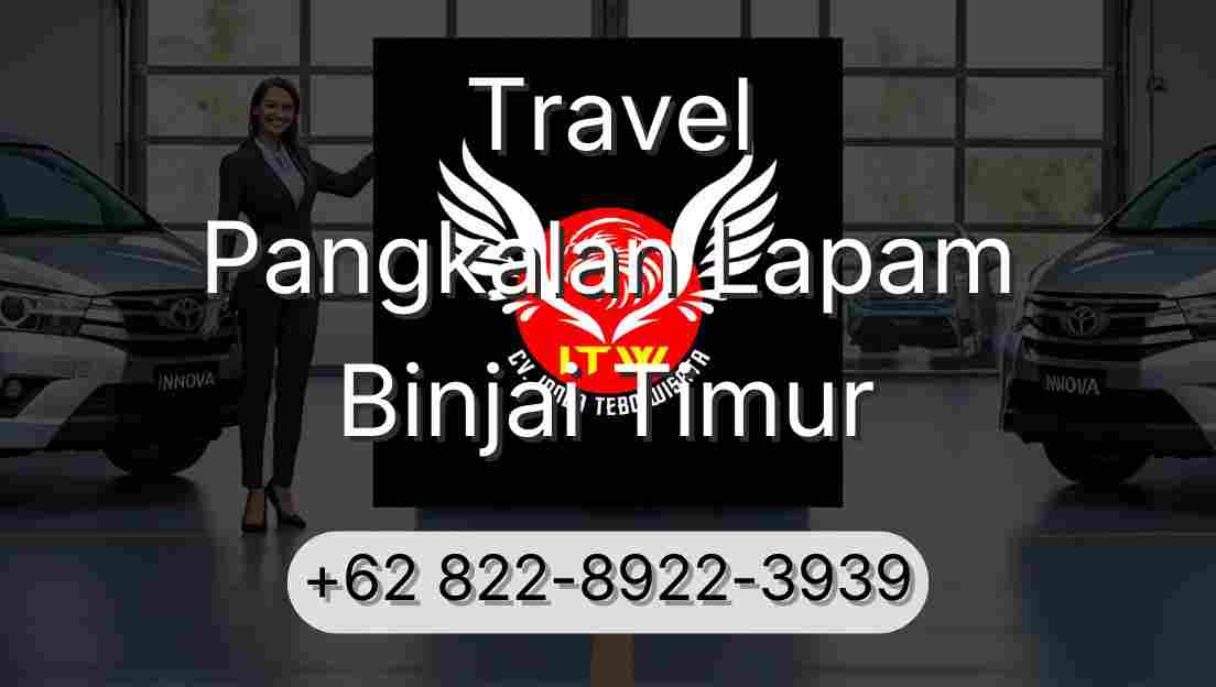 Travel Pangkalan Lapam Binjai Timur