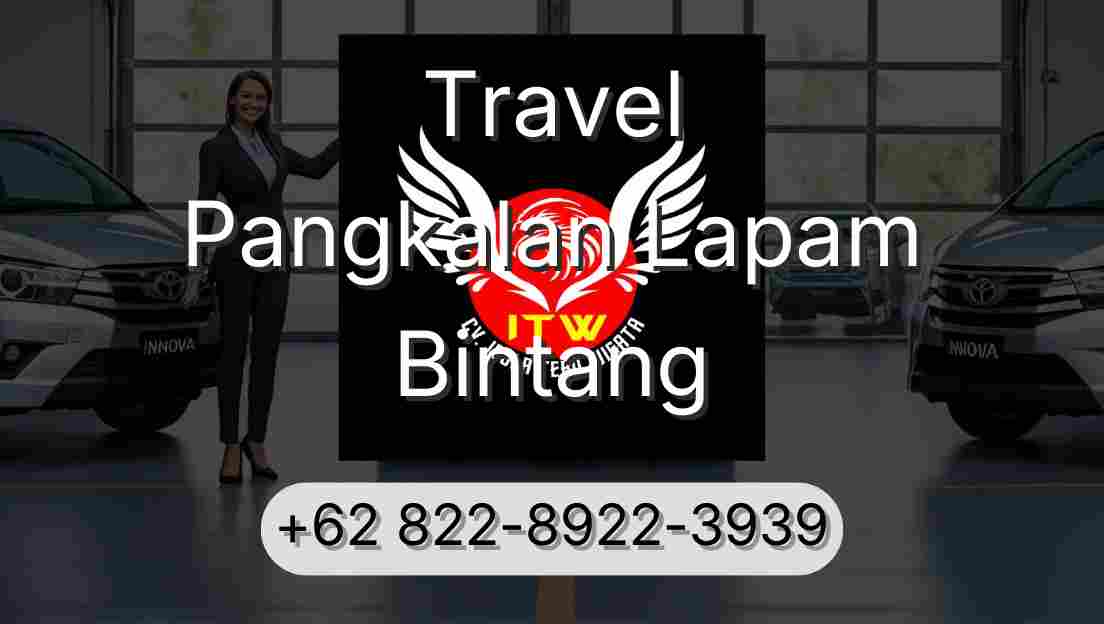 Travel Pangkalan Lapam Bintang