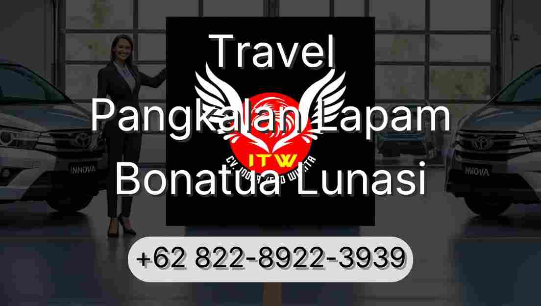 Travel Pangkalan Lapam Bonatua Lunasi