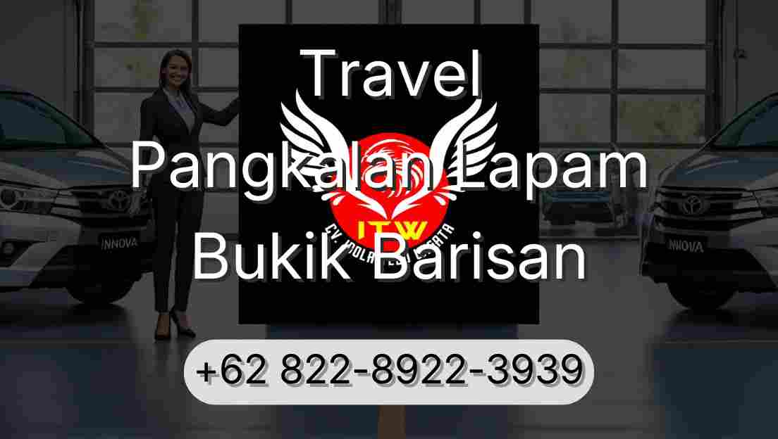 Travel Pangkalan Lapam Bukik Barisan