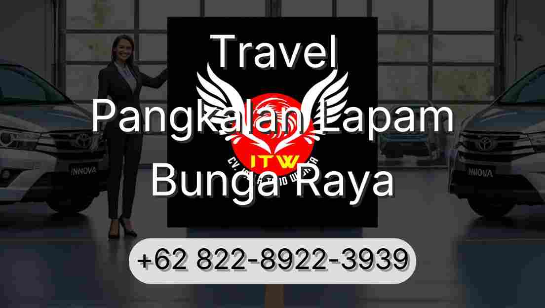 Travel Pangkalan Lapam Bunga Raya