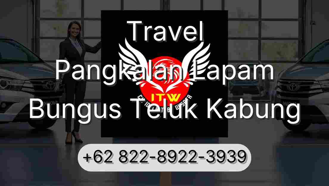 Travel Pangkalan Lapam Bungus Teluk Kabung