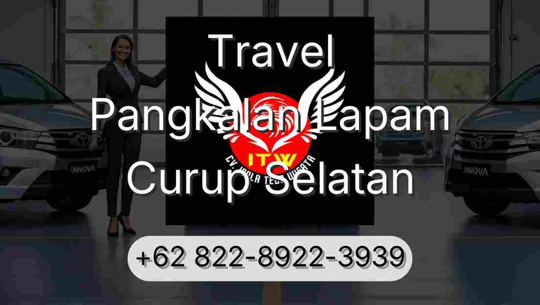 Travel Pangkalan Lapam Curup Selatan