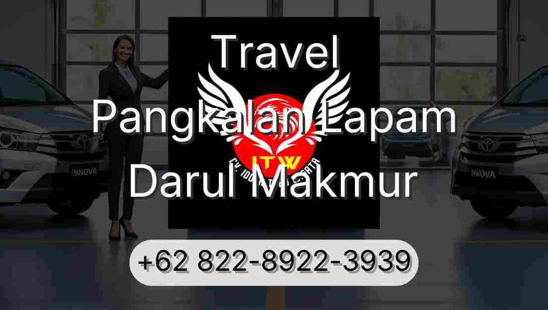 Travel Pangkalan Lapam Darul Makmur
