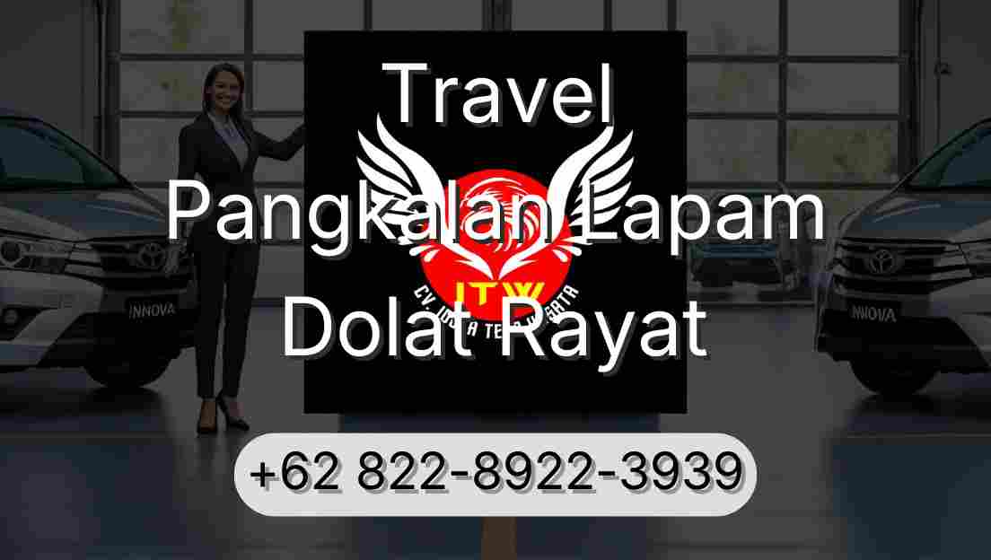 Travel Pangkalan Lapam Dolat Rayat