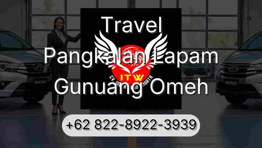 Travel Pangkalan Lapam Gunuang Omeh
