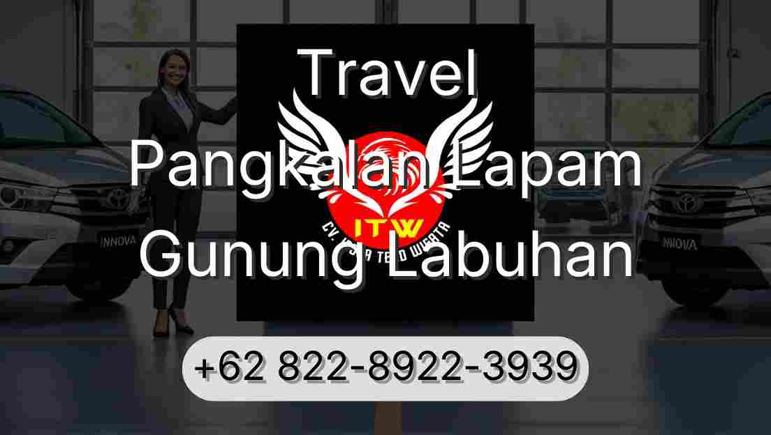 Travel Pangkalan Lapam Gunung Labuhan