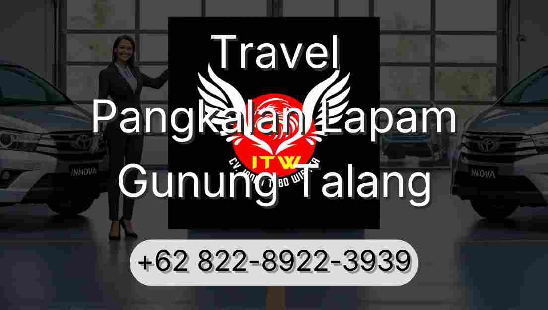 Travel Pangkalan Lapam Gunung Talang
