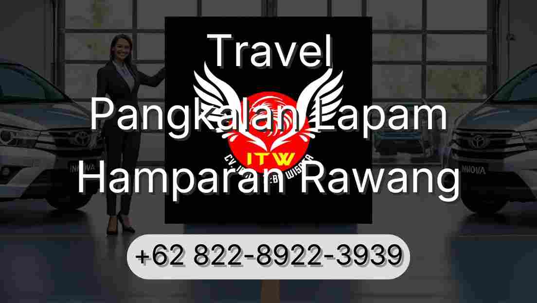 Travel Pangkalan Lapam Hamparan Rawang