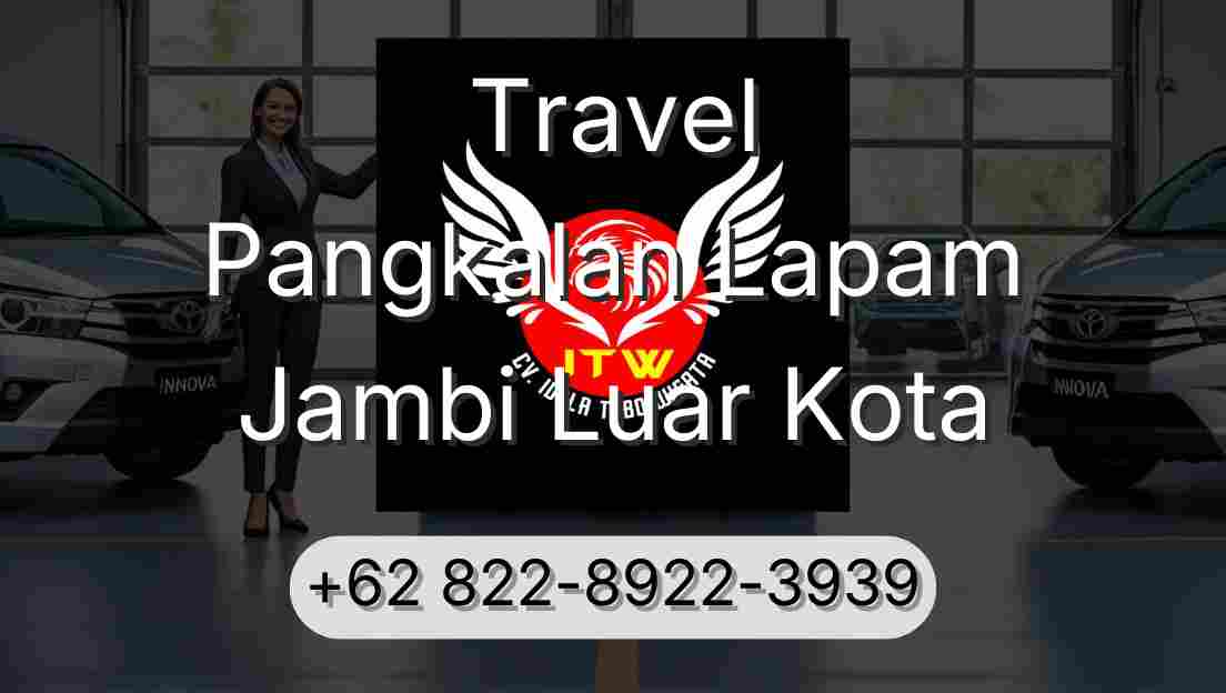 Travel Pangkalan Lapam Jambi Luar Kota