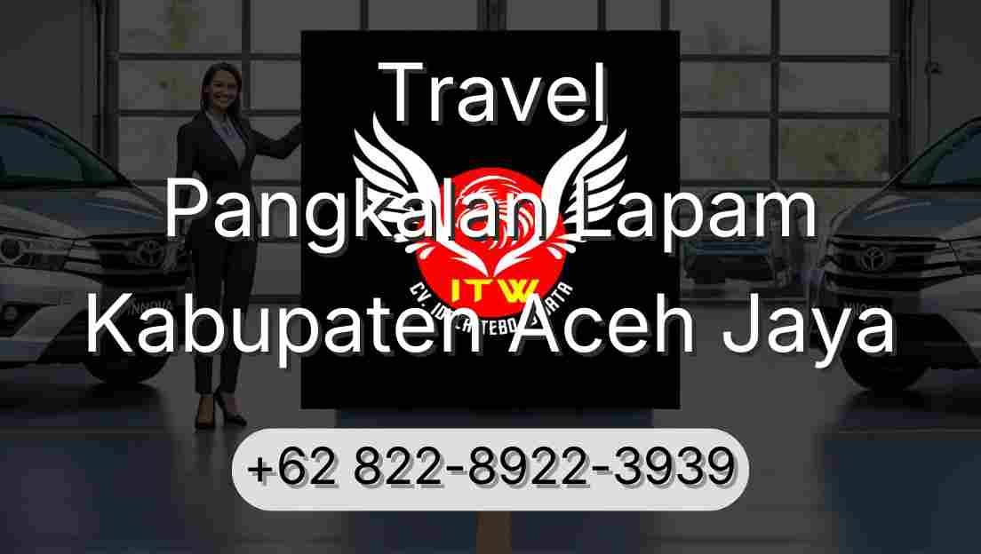 Travel Pangkalan Lapam Kabupaten Aceh Jaya