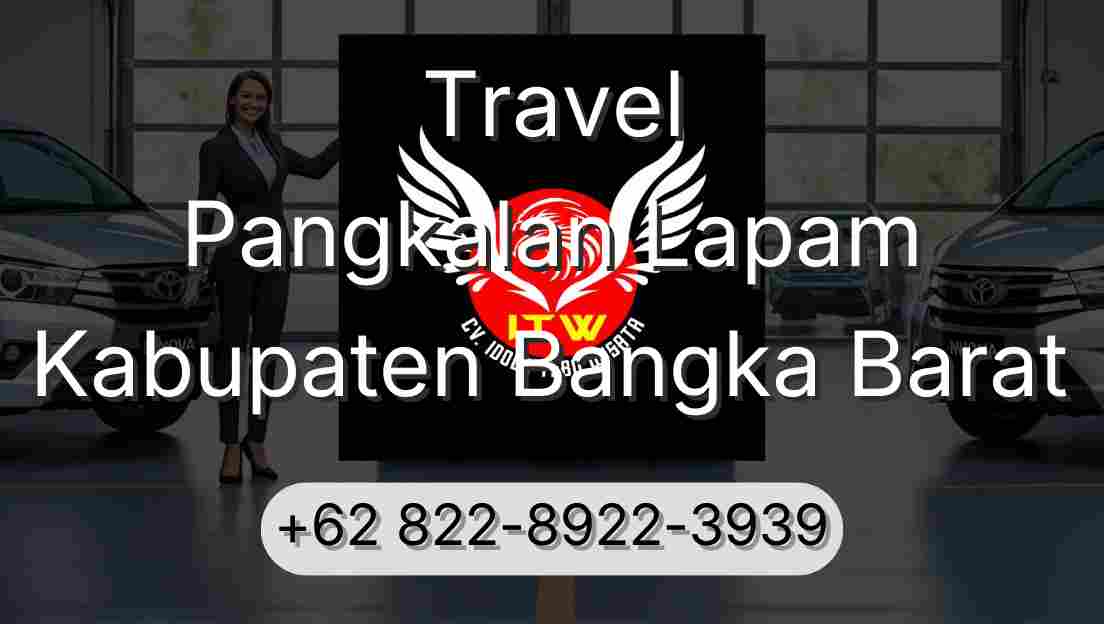 Travel Pangkalan Lapam Kabupaten Bangka Barat