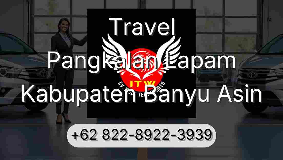 Travel Pangkalan Lapam Kabupaten Banyu Asin