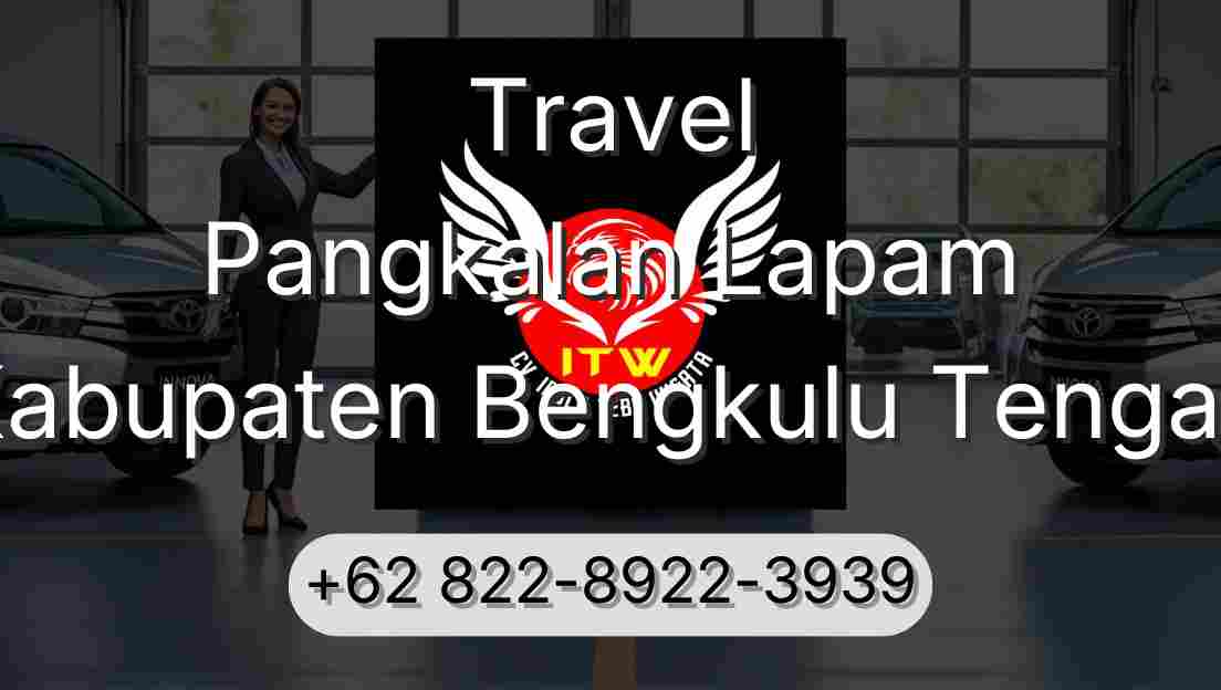 Travel Pangkalan Lapam Kabupaten Bengkulu Tengah