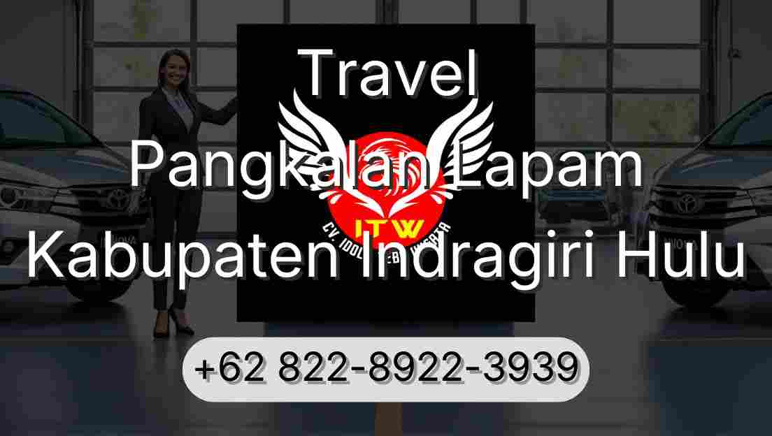 Travel Pangkalan Lapam Kabupaten Indragiri Hulu