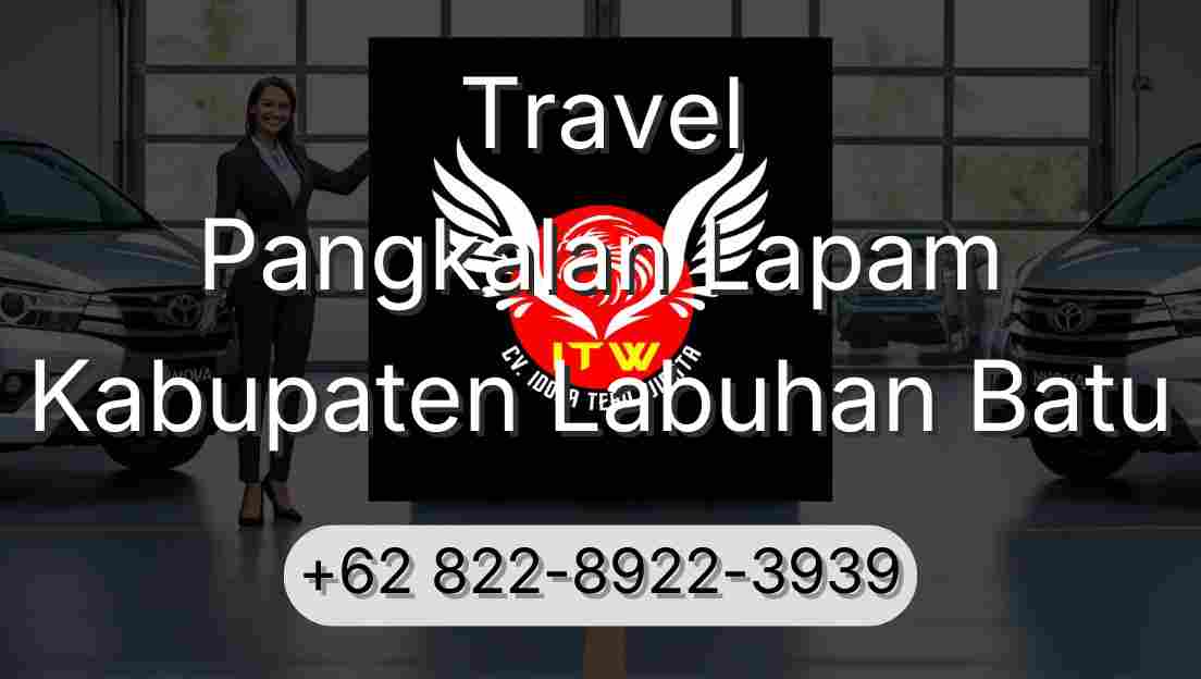Travel Pangkalan Lapam Kabupaten Labuhan Batu