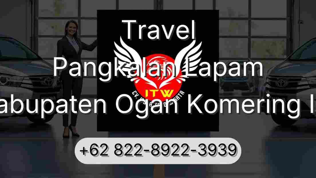 Travel Pangkalan Lapam Kabupaten Ogan Komering Ilir