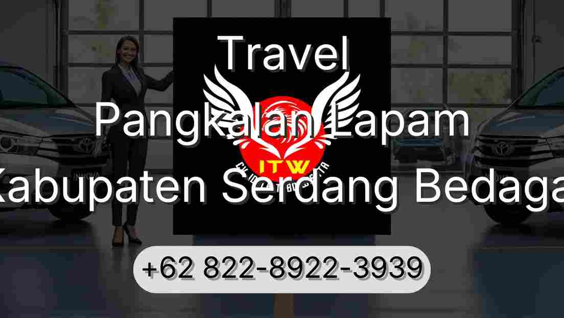 Travel Pangkalan Lapam Kabupaten Serdang Bedagai
