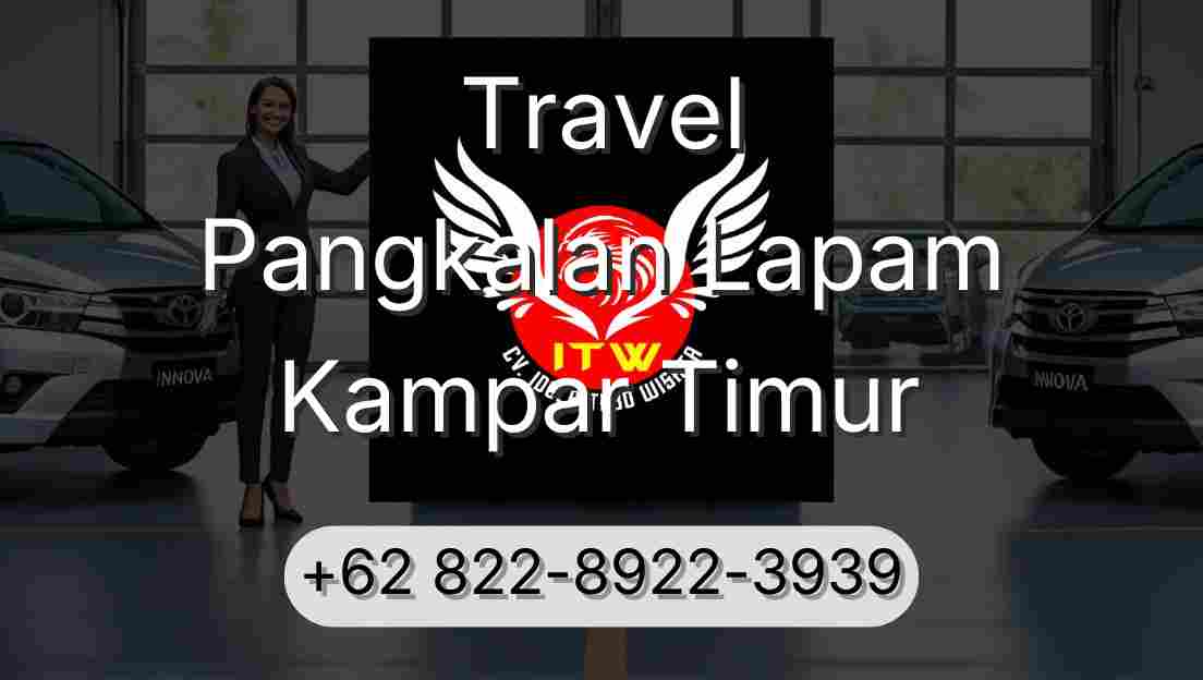 Travel Pangkalan Lapam Kampar Timur