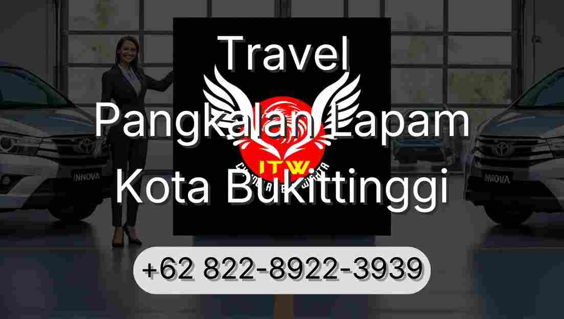 Travel Pangkalan Lapam Kota Bukittinggi