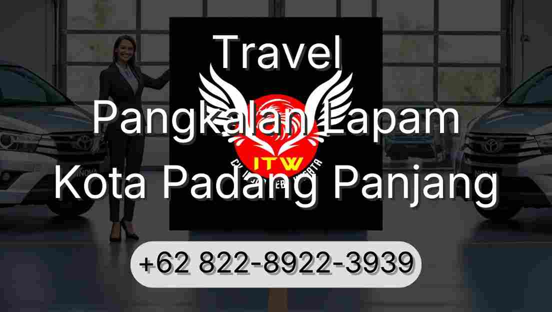 Travel Pangkalan Lapam Kota Padang Panjang