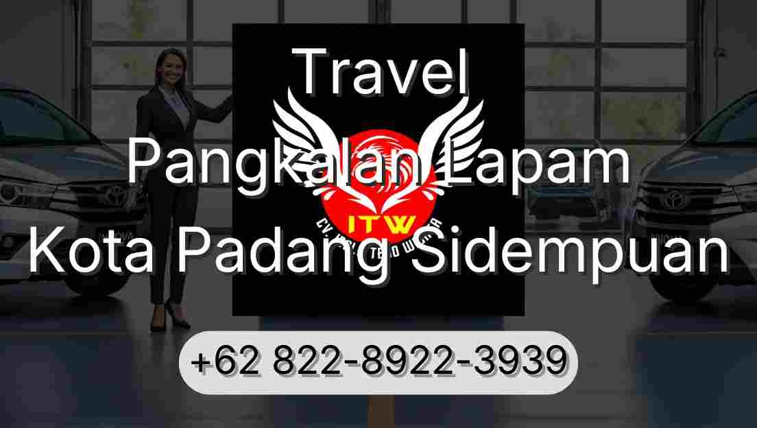 Travel Pangkalan Lapam Kota Padang Sidempuan