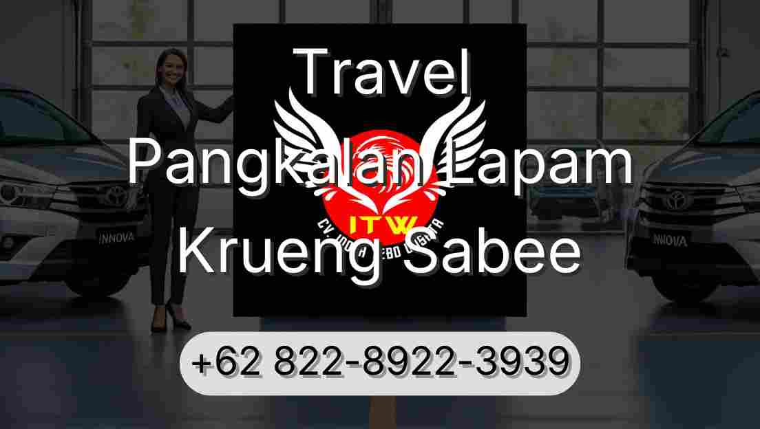 Travel Pangkalan Lapam Krueng Sabee