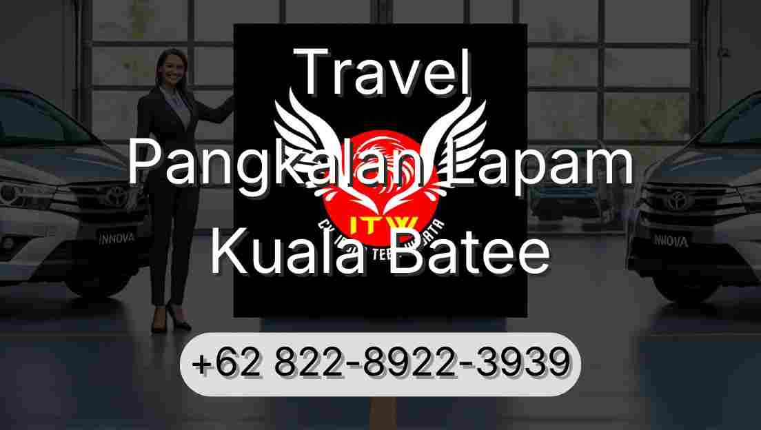 Travel Pangkalan Lapam Kuala Batee