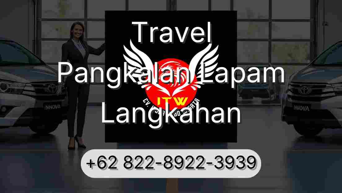Travel Pangkalan Lapam Langkahan