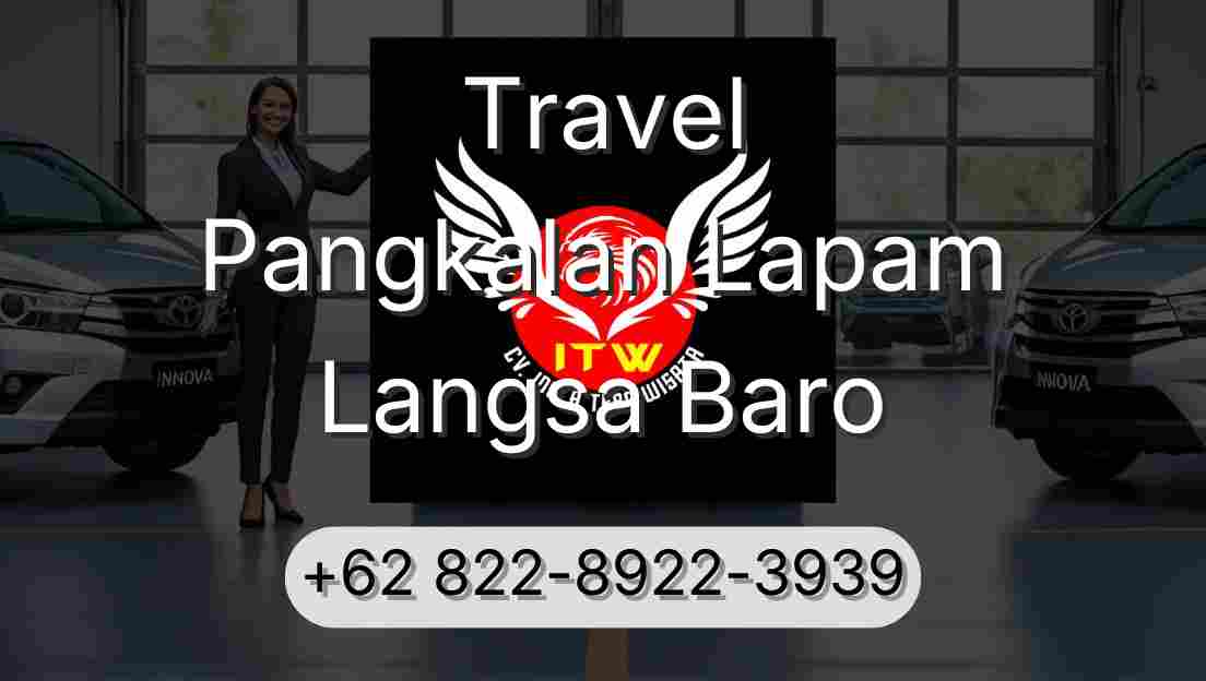 Travel Pangkalan Lapam Langsa Baro