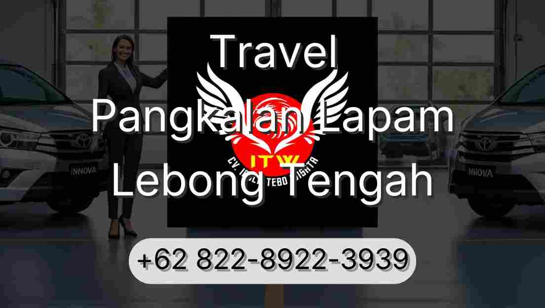 Travel Pangkalan Lapam Lebong Tengah