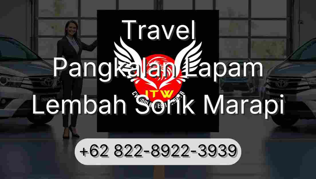 Travel Pangkalan Lapam Lembah Sorik Marapi