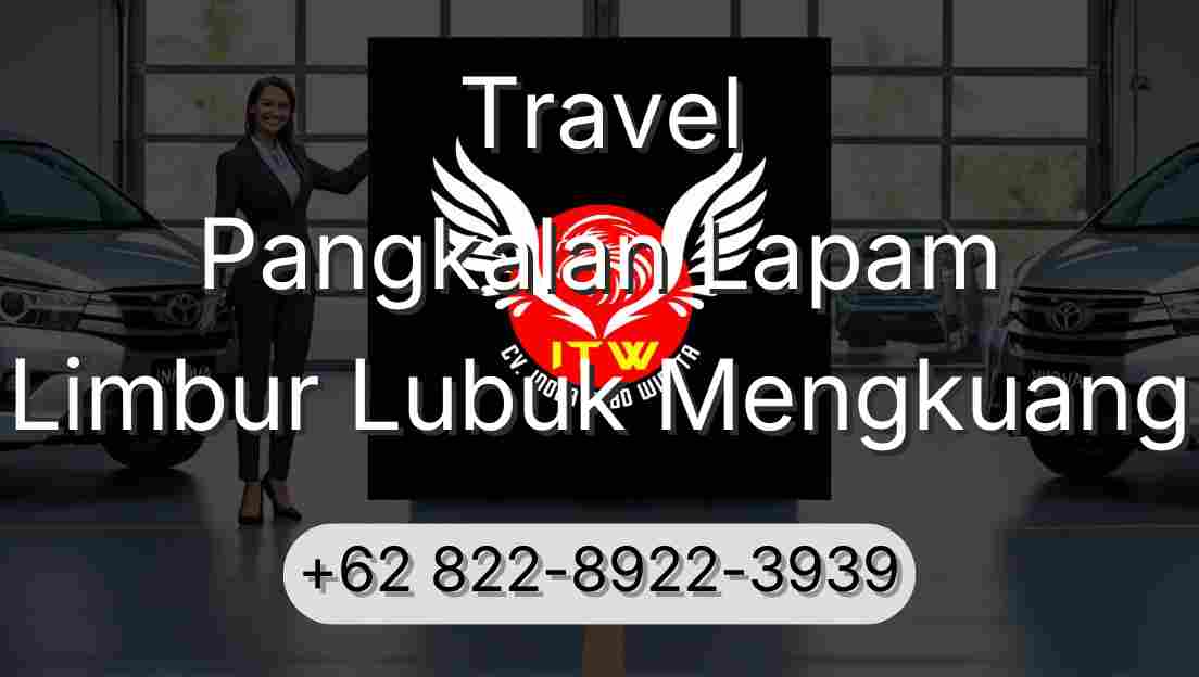 Travel Pangkalan Lapam Limbur Lubuk Mengkuang