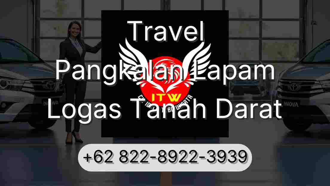 Travel Pangkalan Lapam Logas Tanah Darat